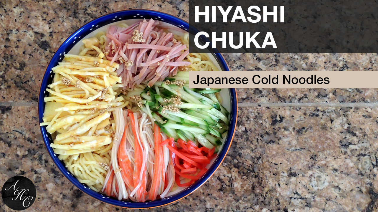 How to Make Hiyashi Chuka (Japanese Cold Noodles) Recipe