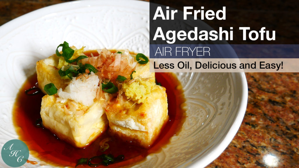 Agedashi Tofu (Japanese Style Fried Tofu) Recipe using Air